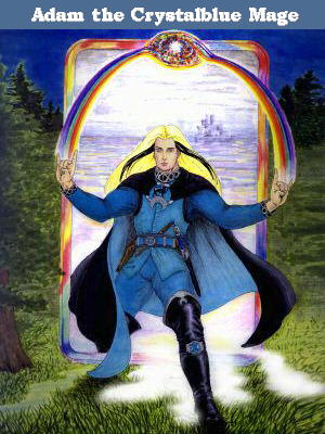Adam the Crystalblue Mage - By Jack Cleveland